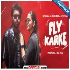 Fly Karke Mp3 Fly Karke Mp3